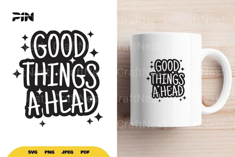 Inspirational Good Things Ahead SVG Bundle