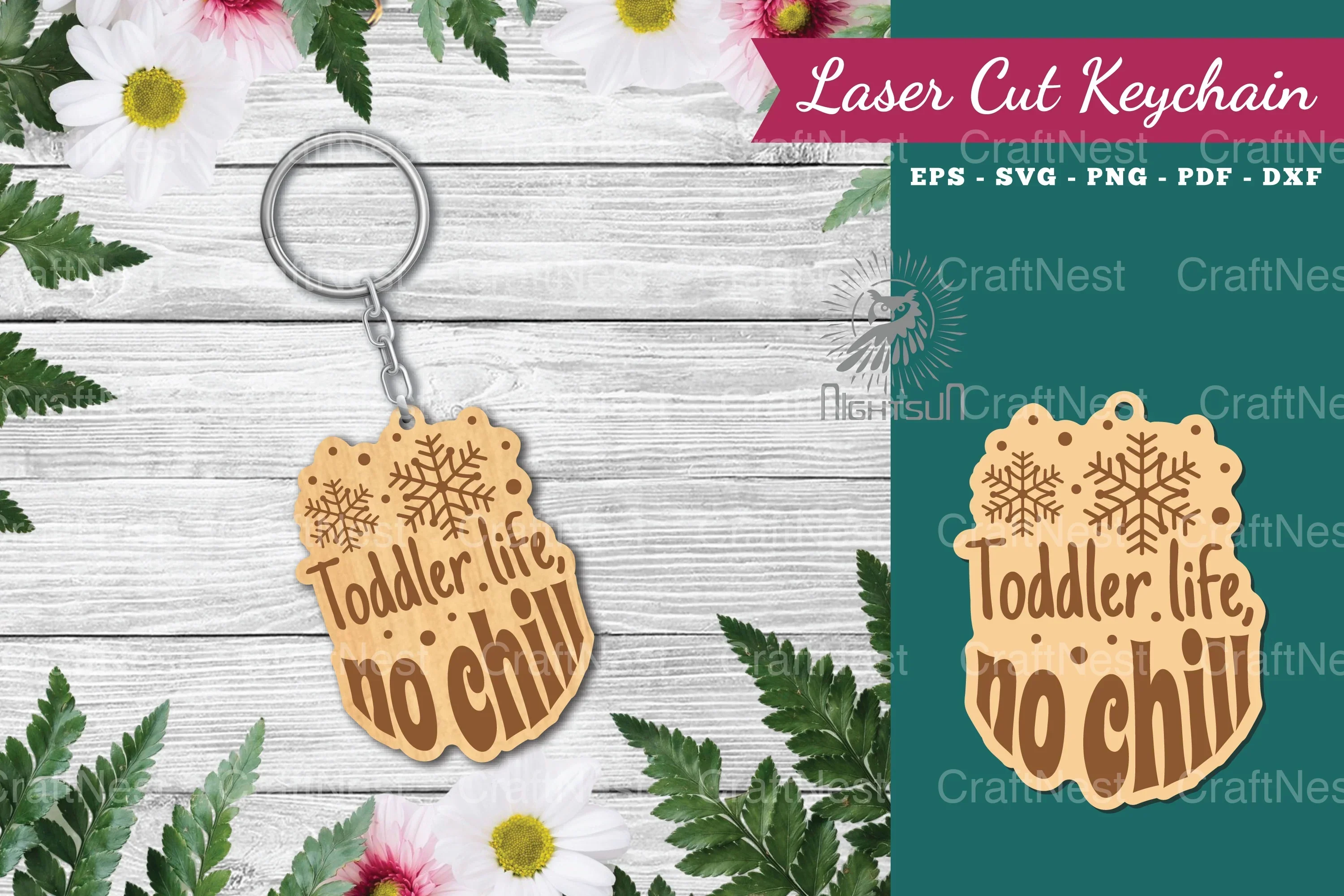 Toddler Life No Chill Laser Cut Keychain Design